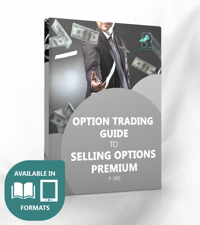 Level 3 - Option Trading Guide to Selling Options Premium - Random Walk ...